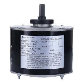 Shopcorp Condenser Motor, 3905 1/4 HP, 208/230V Condenser Fan Motor, Standard Upgraded Replacement Condenser Fan Motor: HP 1/4 1100rpm, 208-230 vac, PH: 1，48y, Frame, 5.0 uf Capacitor, Copper Wire