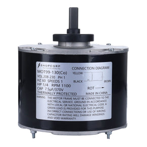 Shopcorp Condenser Motor, 3905 1/4 HP, 208/230V Condenser Fan Motor, Standard Upgraded Replacement Condenser Fan Motor: HP 1/4 1100rpm, 208 - 230 vac, PH: 1, 48y, Frame, 5.0 uf Capacitor, Aluminum Wire