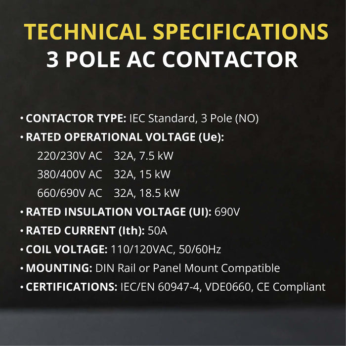 Technical Specifications | 3 Pole 110/120VAC Coil Contactor - 50/60HZ for Motor Load, HVAC and Lighting