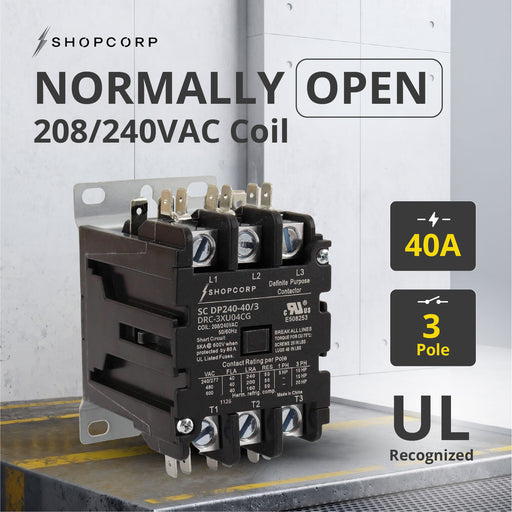 Shopcorp 40A 3 Pole 600V Definite Purpose - Normally Open Contactor - 208/240VAC Coil for HVAC & Lighting - UL Certified