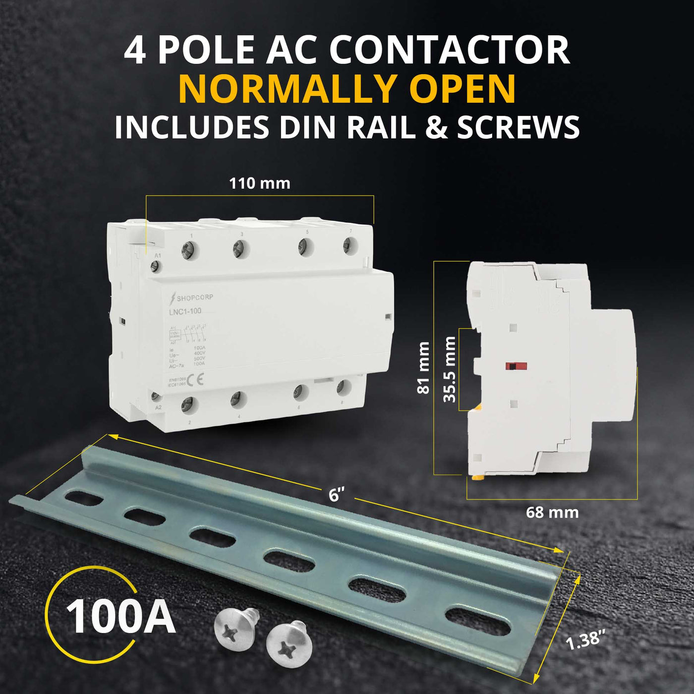 Contactor, 4 Pole Normally Open, 110/120V, 100A + Aluminum DIN Rail + 2 ...