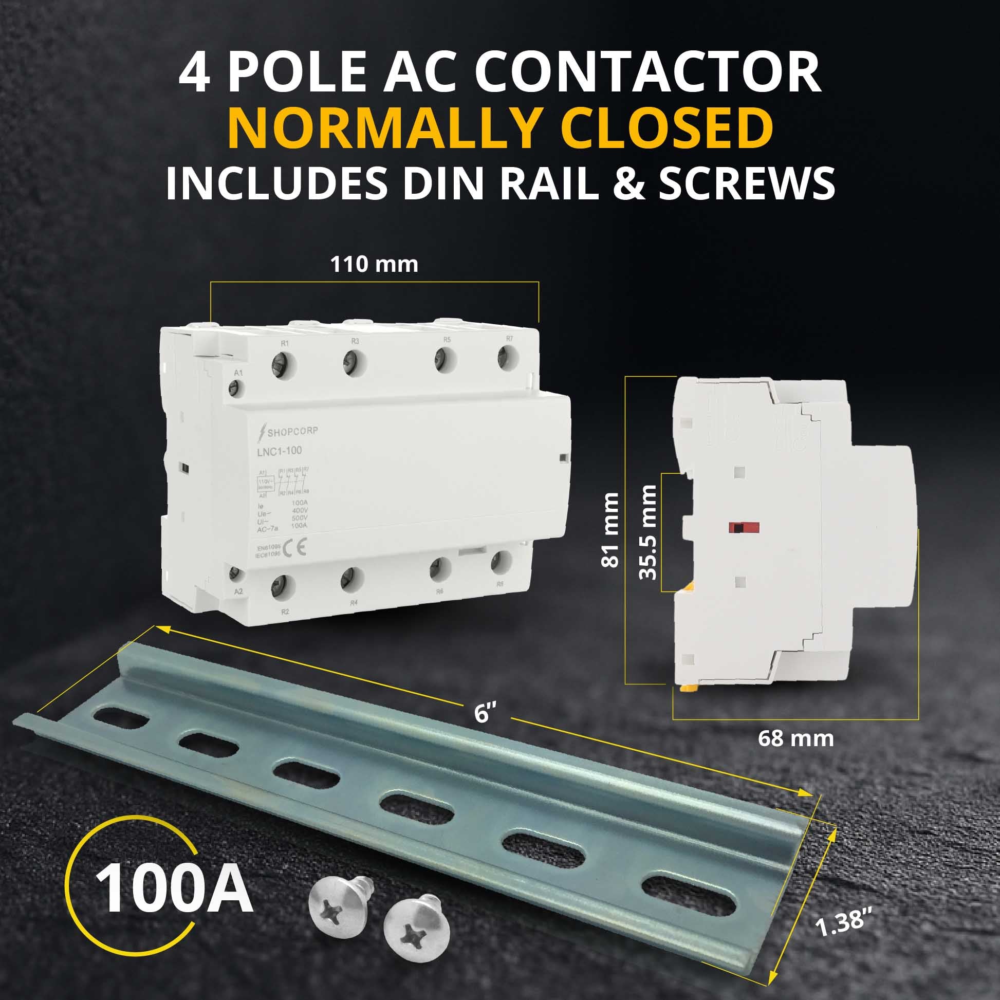 Contactor, 4 Pole Normally Closed, 110/120V, 100A + Aluminum DIN Rail ...